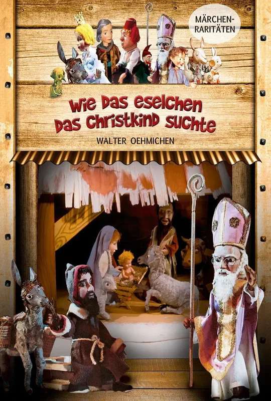 Augsburger Puppenkiste - Wie das Eselchen das Christkind suchte poster