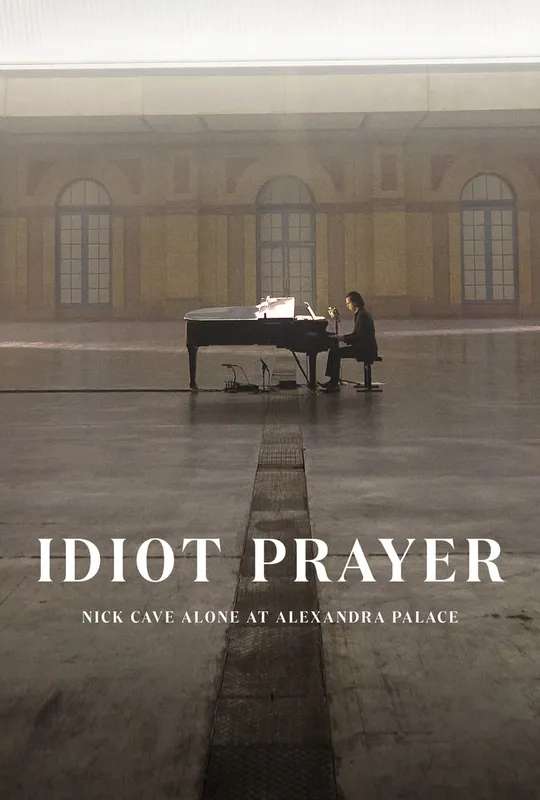 Idiot Prayer: Nick Cave Alone at Alexandra Palace poster