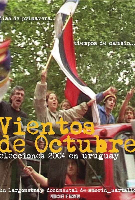 The Way the Wind Blows in October. The 2004 Election in Uruguay poster