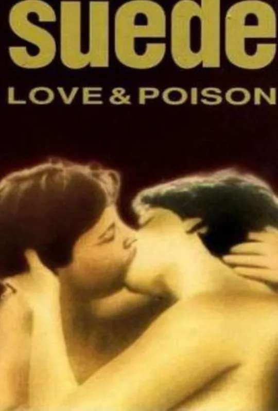 Suede: Love & Poison poster