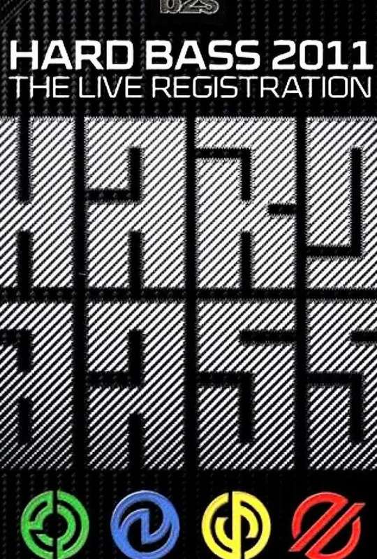 Hard Bass 2011 - The Live Registration poster