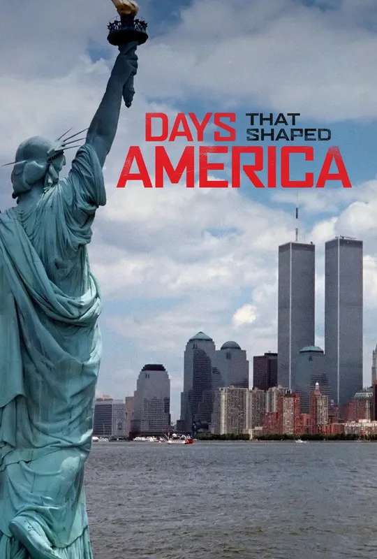 Days That Shaped America poster
