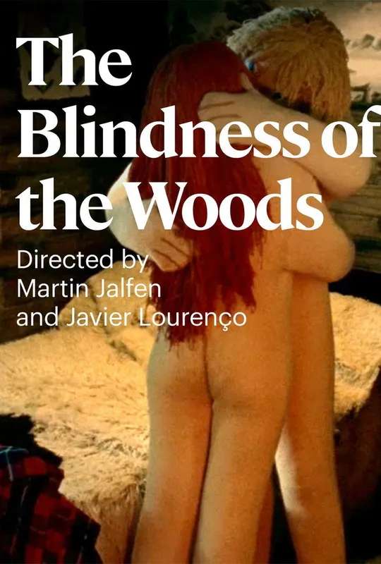 The Blindness of the Woods poster