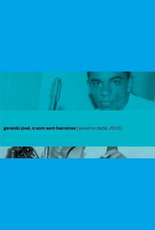Geraldo José - O Som Sem Barreira poster