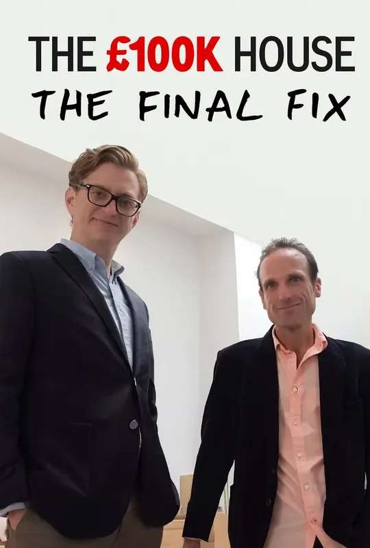 The £100k House: The Final Fix poster