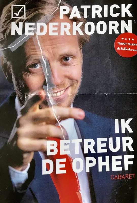 Patrick Nederkoorn: Ik Betreur de Ophef poster
