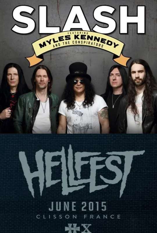 Slash feat. Myles Kennedy and The Conspirators: Live @ Hellfest 2015 poster