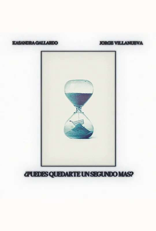 ¿Puedes Quedarte un Segundo Más? poster