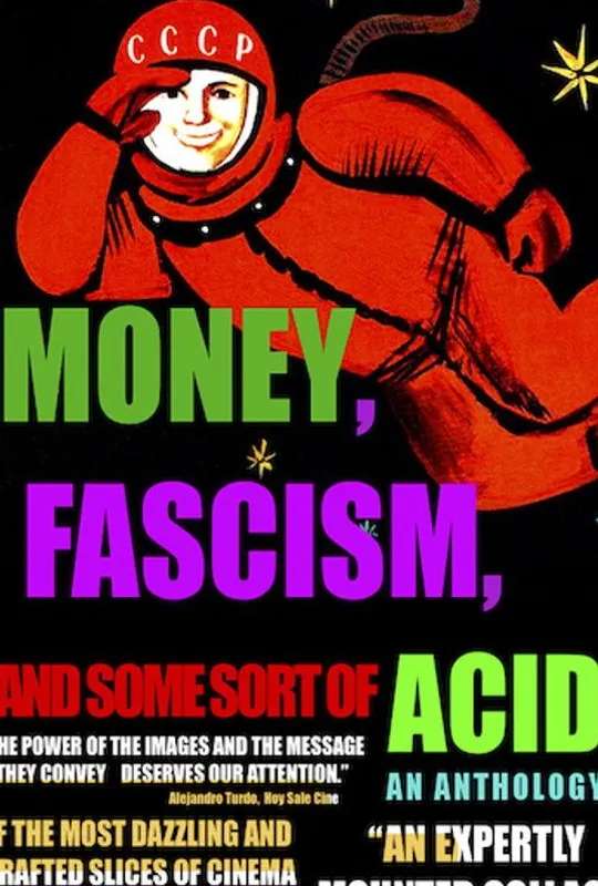 Money, Fascism, and Some Sort of Acid poster
