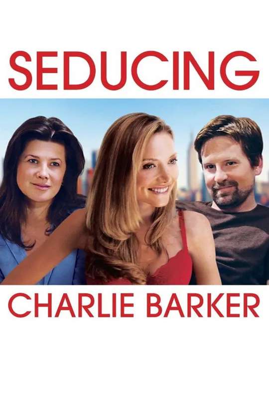 Seducing Charlie Barker poster