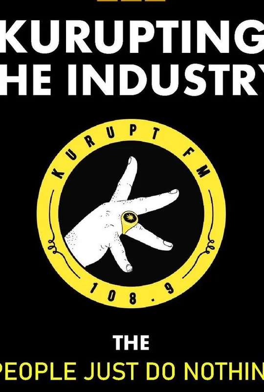 Kurupting the Industry: The People Just Do Nothing Story poster