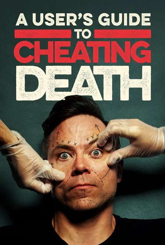 A User's Guide to Cheating Death poster