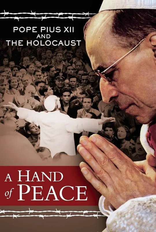 A Hand of Peace: Pope Pius XII and the Holocaust poster