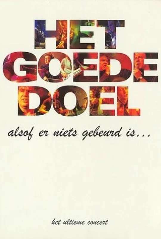 Het Goede Doel: Alsof er niets gebeurd is poster