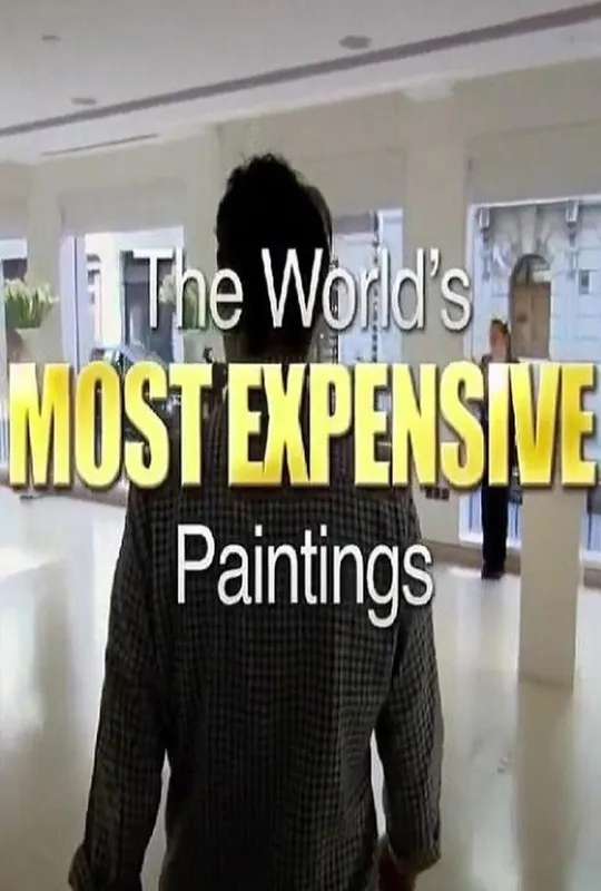 The World's Most Expensive Paintings poster