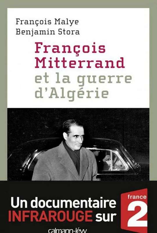 François Mitterrand et la guerre d'Algérie poster