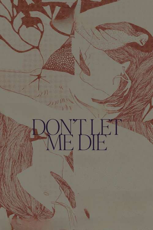 Don't Let Me Die poster