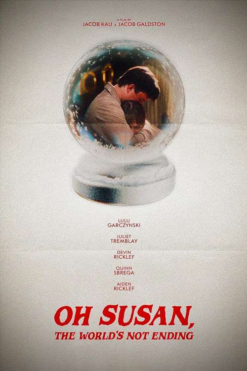 Oh Susan, The World’s Not Ending poster