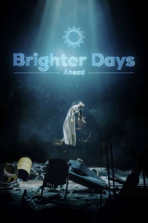 Brighter Days Ahead poster