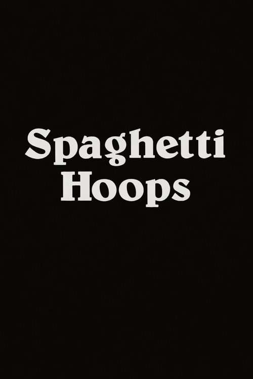 Spaghetti Hoops poster