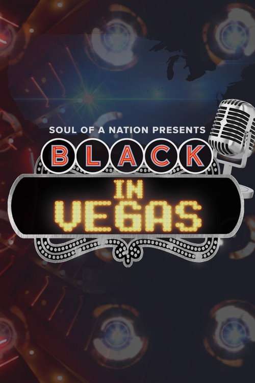 Soul of a Nation Presents: Black in Vegas poster