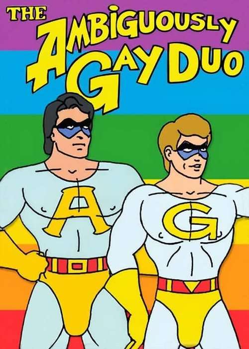 The Ambiguously Gay Duo poster