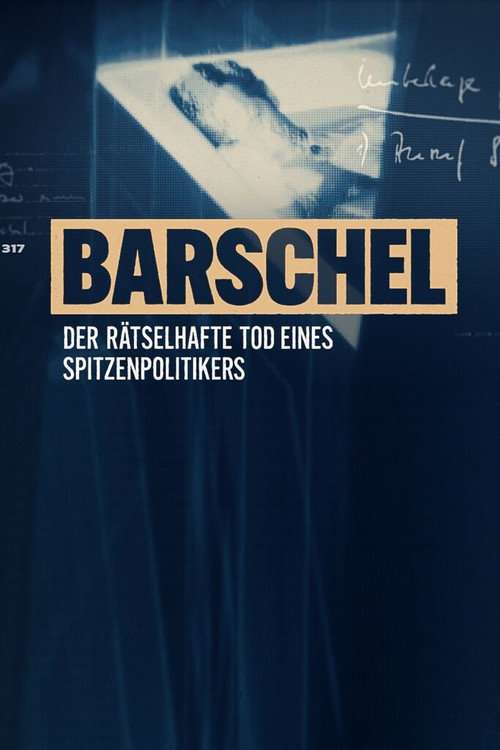 Barschel - Der rätselhafte Tod eines Spitzenpolitikers poster