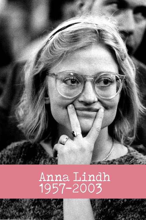 Anna Lindh 1957 - 2003 poster