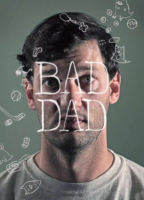 Bad Dad poster