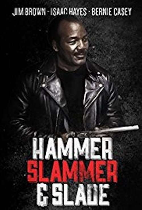 Hammer, Slammer, & Slade poster