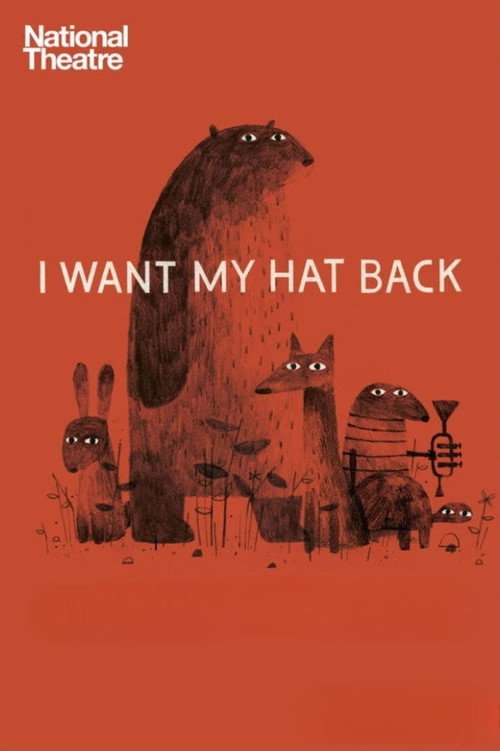 National Theatre Live: I Want My Hat Back poster