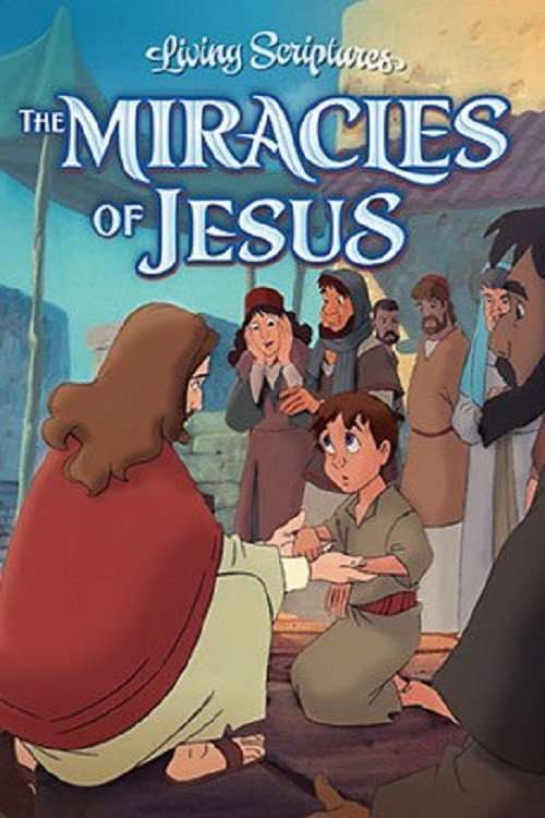 The Miracles of Jesus poster