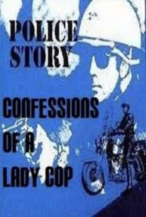 Police Story: Confessions of a Lady Cop poster