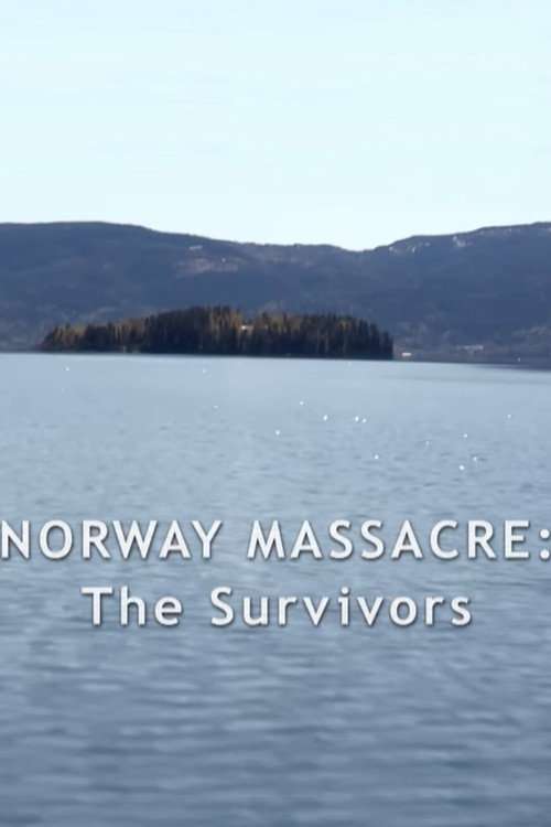 Norway Massacre: The Survivors Story poster