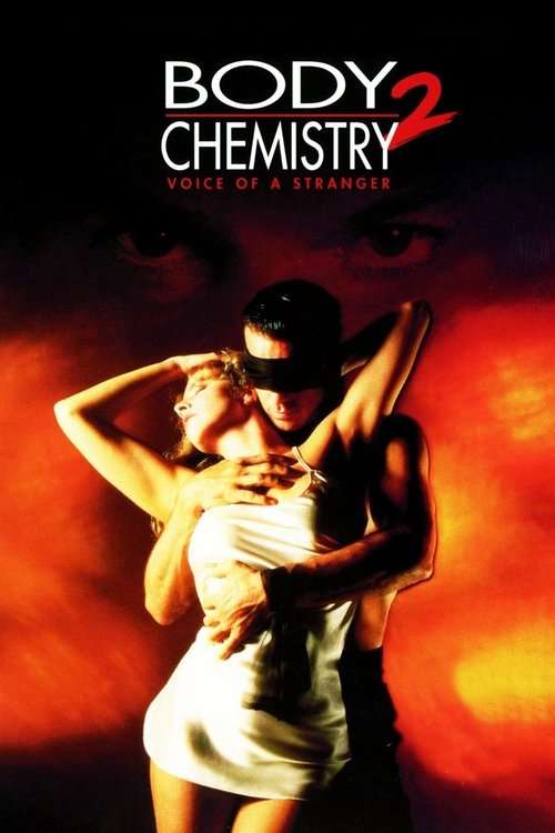 Body Chemistry II: The Voice of a Stranger poster