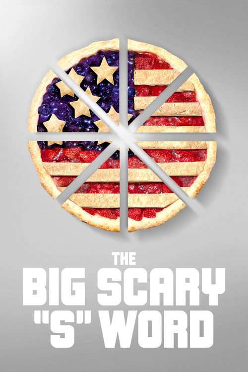 The Big Scary “S” Word poster