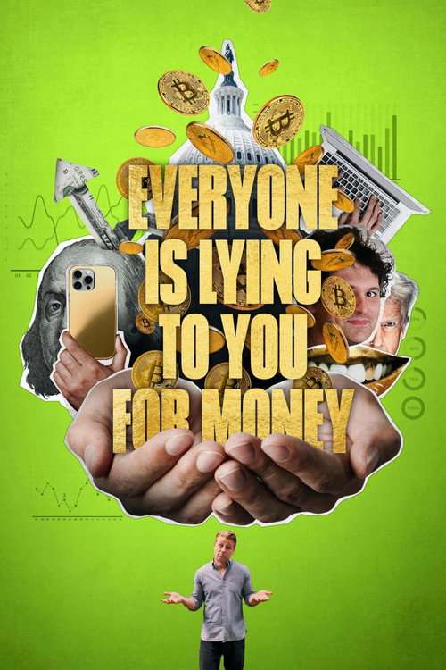Everyone Is Lying to You for Money poster