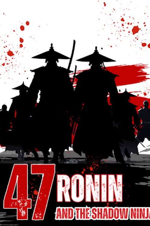 47 Ronin and the Shadow Ninja poster
