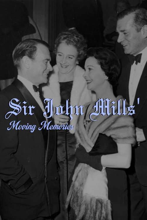 Sir John Mills' Moving Memories poster