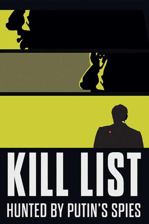Kill List: Hunted by Putin's Spies poster