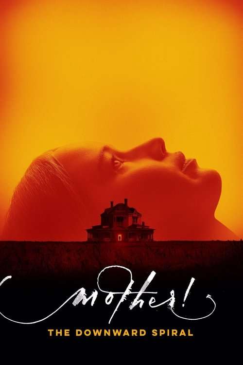 mother! The Downward Spiral poster