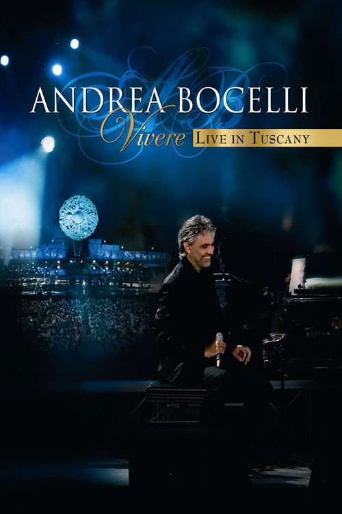 Andrea Bocelli - Live In Tuscany poster