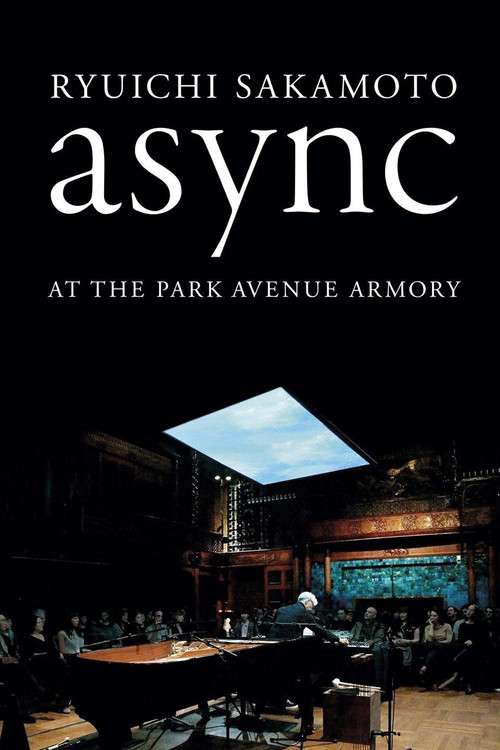 Ryuichi Sakamoto: async at the Park Avenue Armory poster