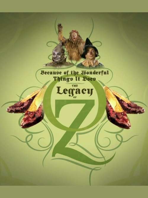 Because of the Wonderful Things It Does: The Legacy of Oz poster