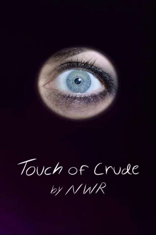Touch of Crude poster