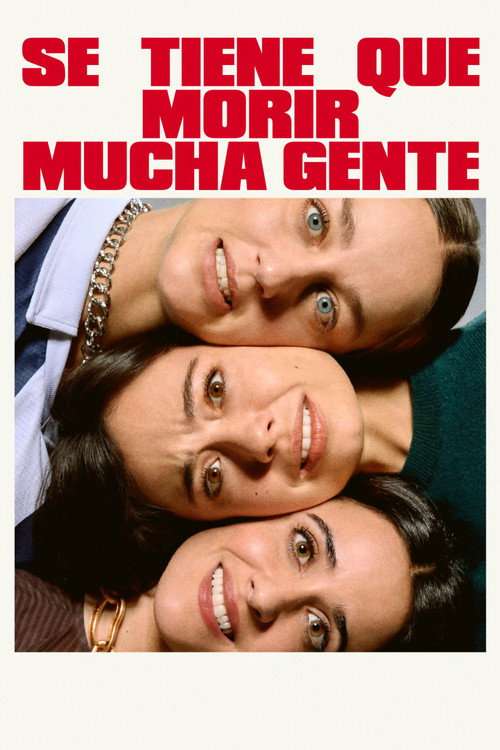 Se tiene que morir mucha gente poster