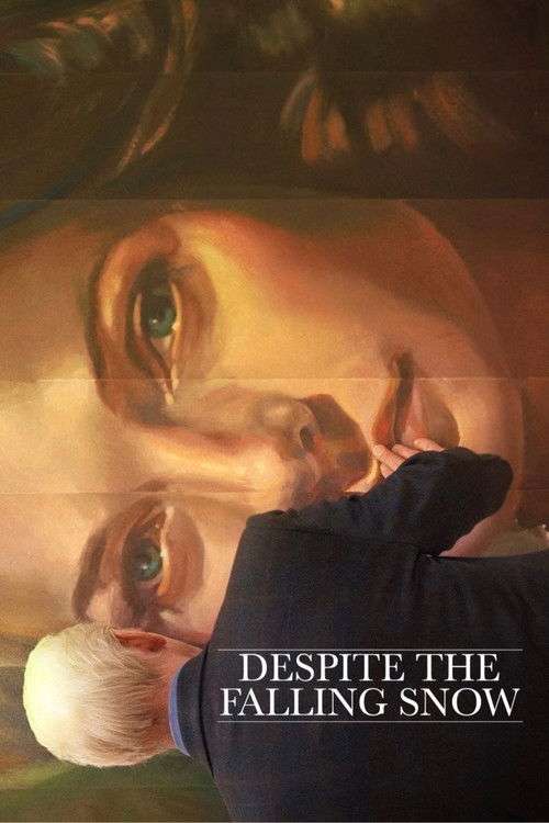 Despite the Falling Snow poster