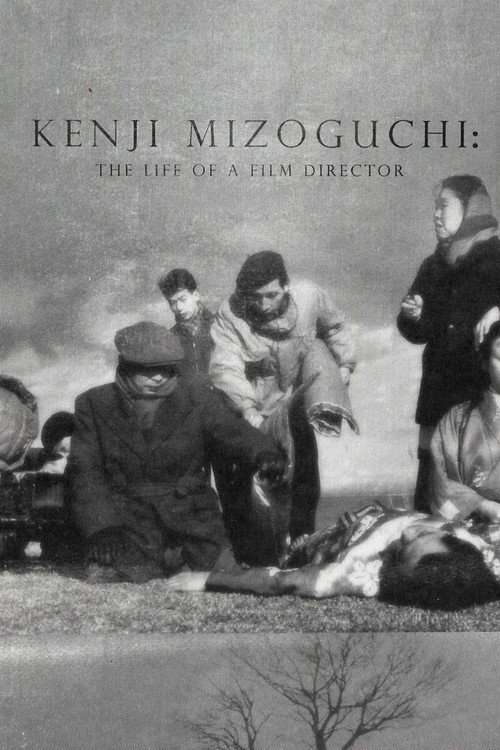 Kenji Mizoguchi: The Life of a Film Director poster