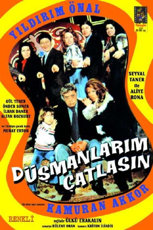 Düşmanlarım Çatlasın poster