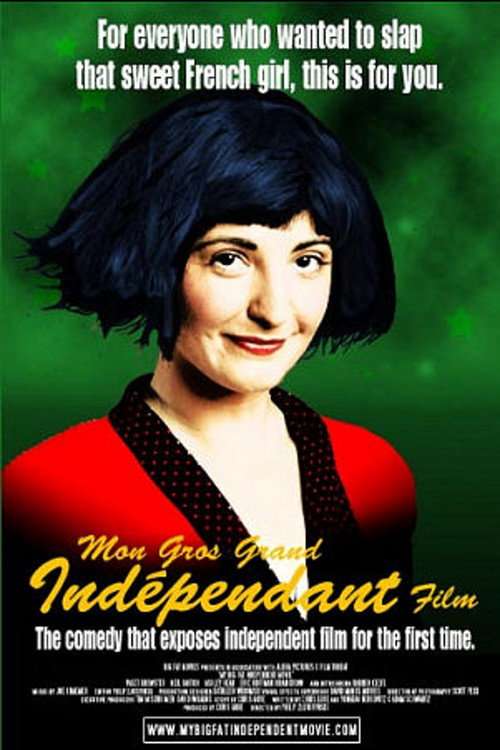 My Big Fat Independent Movie poster